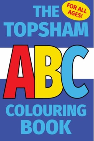 The Topsham ABC Colouring Book